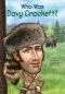 [Who Was/Is...? 01] • Who Was Davy Crockett?